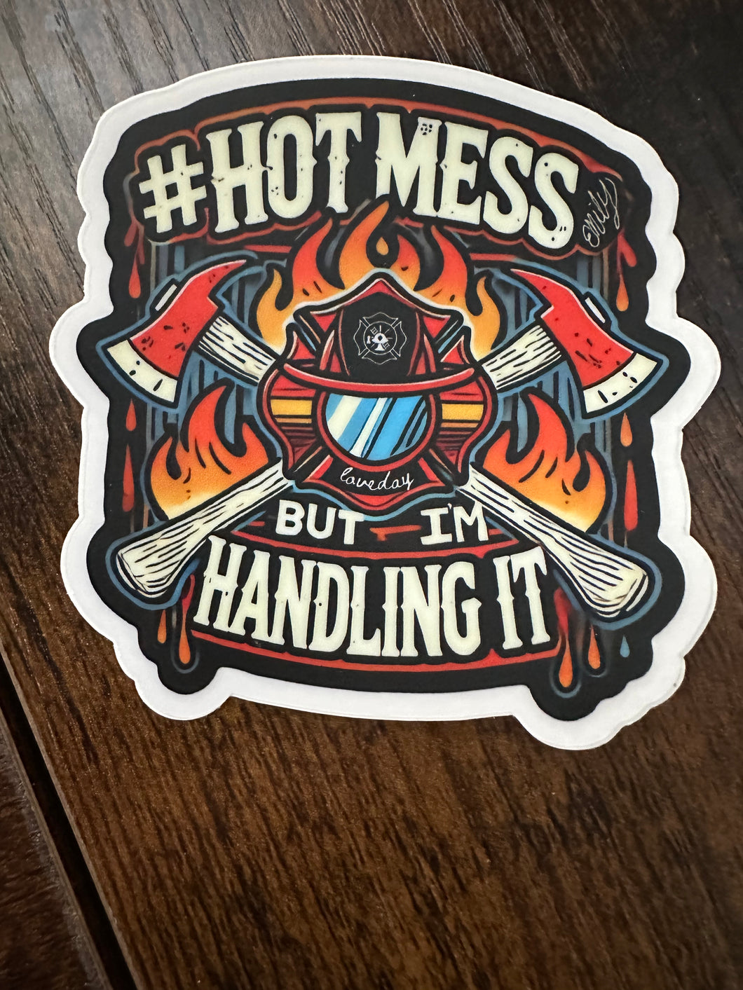 Hot Mess Fundraiser Sticker